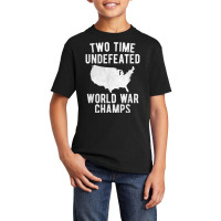 Two Time Ww1 Ww2 American Flag Champions T Shirt Basic Youth T-shirt | Artistshot