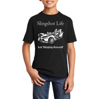 Slingshot Life Just Slinging Around T Shirt Basic Youth T-shirt | Artistshot