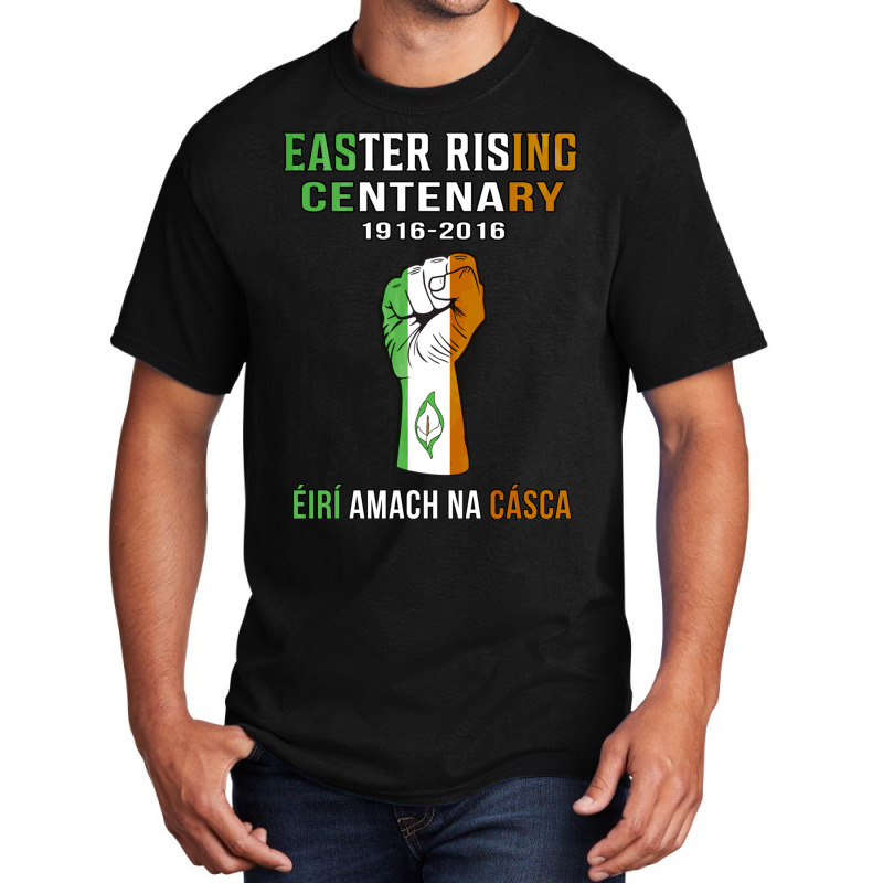 Easter Rising Centenary T Shirt 1916  2016 Basic T-shirt | Artistshot