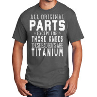 Funny Titanium Dual Knee Replacement Surgery Basic T-shirt | Artistshot