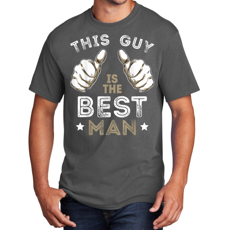 Men's This Guy Is The Best Man Bachelor Party Wedding Basic T-shirt | Artistshot