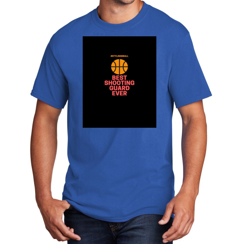 Best Shooting Guard Ever Basic T-shirt | Artistshot