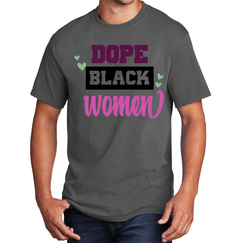 Dope Black Women Basic T-shirt | Artistshot