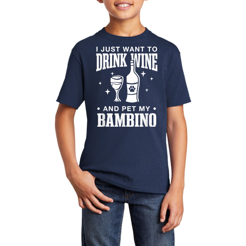 Drink Wine And Pet My Bambino Cat Dog Breed Funny Puppy T Shirt Basic Youth T-shirt by rowenapas5d | Artistshot