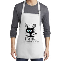 Its Fine Im Fine Everything Is Fine Funny Cat Medium-length Apron | Artistshot