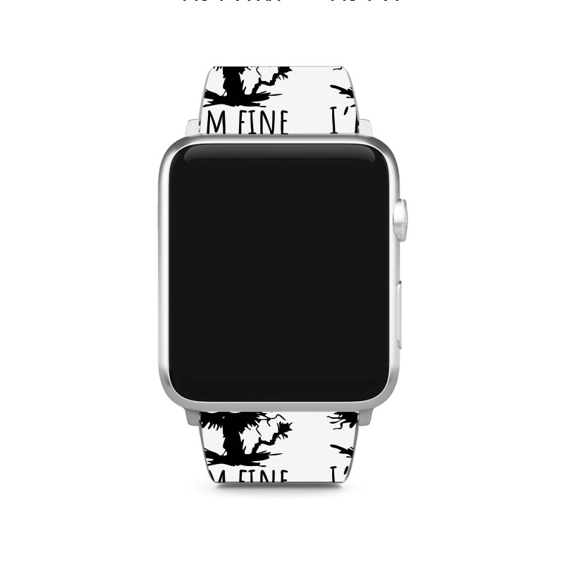 Its Fine Im Fine Everything Is Fine Funny Cat Apple Watch Band | Artistshot