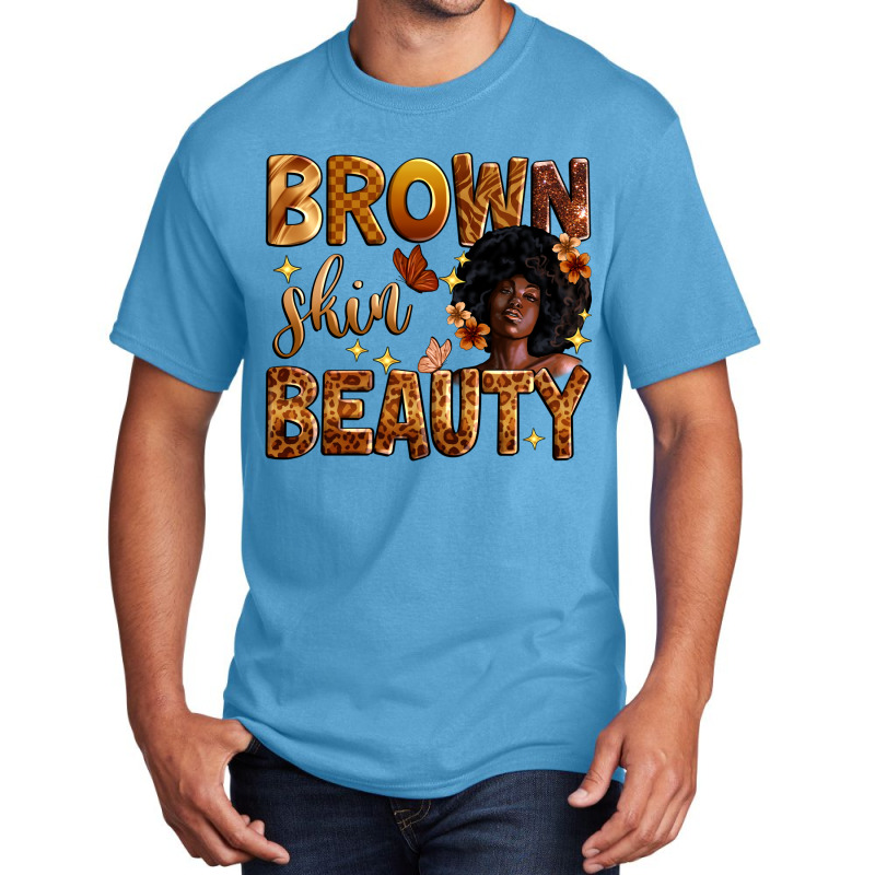 Brown Skin Beauty Basic T-shirt | Artistshot