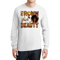 Brown Skin Beauty Long Sleeve Shirts | Artistshot