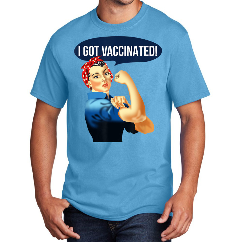 Pro Vaccine Vaccinated Rosie The Riveter Vaccinator Basic T-shirt by JaronKennedy | Artistshot