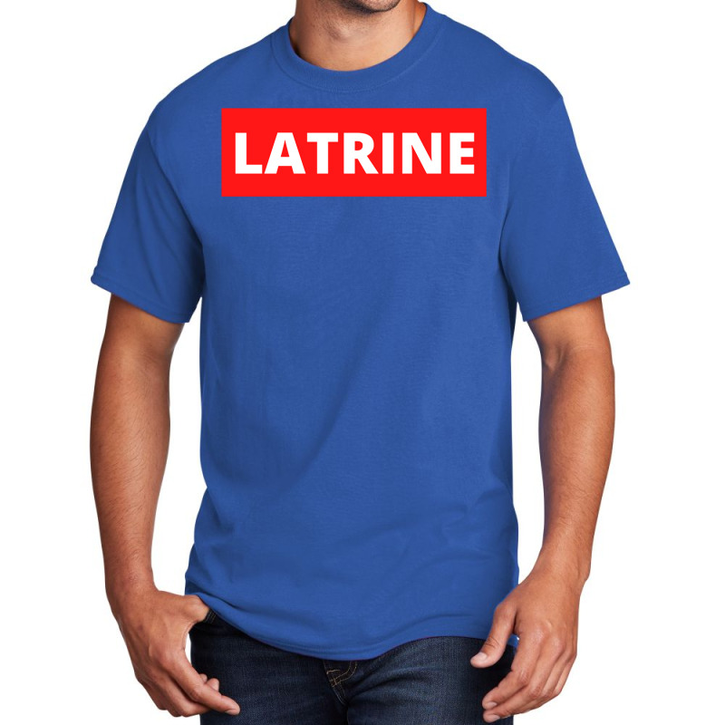 Latrine Basic T-shirt by JohnDavidMay | Artistshot