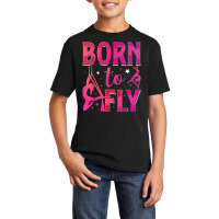 Born To Fly Aerialist Aerial Silks Dancer Air Yoga Women T Shirt Basic Youth T-shirt | Artistshot