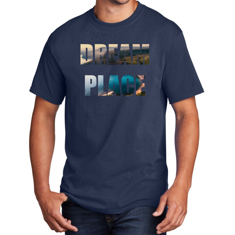 Dream Place 3 Basic T-shirt | Artistshot