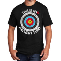 This Is My Archery Shirt Archer Target Bow Shooting Vintage T Shirt Basic T-shirt | Artistshot