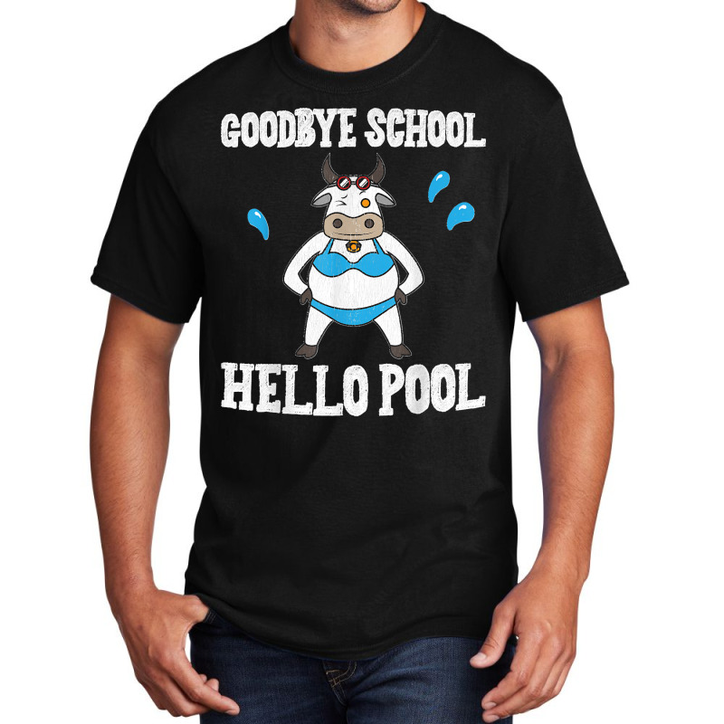 Goodbye School Hello Pool Last Day Of School Cow Basic T-shirt | Artistshot