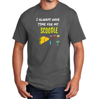 Funny I Have Time Scoodle Tacos Wine Drinks Dog Puppy Basic T-shirt | Artistshot