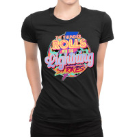 The Thunder Rolls And The Lightning Strikes Ladies Fitted T-shirt | Artistshot