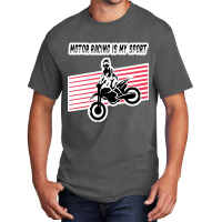 Motor Racing Is My Sport Basic T-shirt | Artistshot