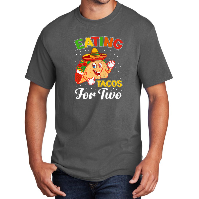 Funny Cinco De Mayo Taco Tuesday Mexican Eating Taco For Two Basic T-shirt by kodbaduvisx | Artistshot