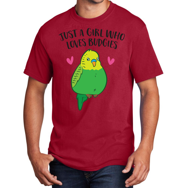 Just A Girl Who Loves Budgies Cute Budgie Bird Basic T-shirt | Artistshot