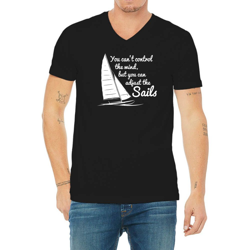 The Sails Funny Quotes V-neck Tee | Artistshot