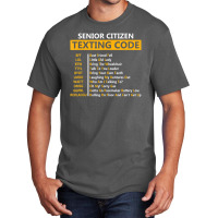 Senior Citizens Texting Code For Grandpa Basic T-shirt | Artistshot