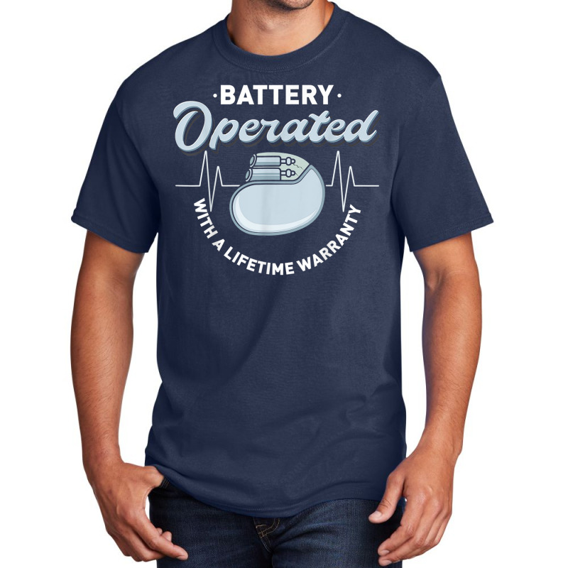 Battery Operated Pacemaker Recipient Heart Attack Survivor T Shirt Basic T-shirt | Artistshot