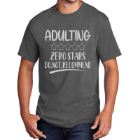 Adulting Zero Stars Do Not Recommend Basic T-shirt | Artistshot