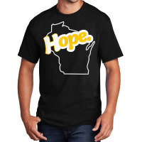 Hope   Wisconsin Design T Shirt Basic T-shirt | Artistshot