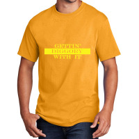 Gettin Diggory With It Basic T-shirt | Artistshot