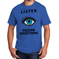 Does Not Listen Or Follow Directions Glasses Blue Eye Basic T-shirt | Artistshot