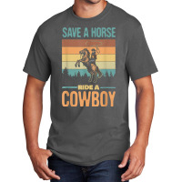 Save A Horse Ride A Cowboy Vintage Cowgirl Southern Western T Shirt Basic T-shirt | Artistshot