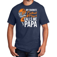 Football My Favorite Calls Me Papa Tackle Quarterback 89 Basic T-shirt | Artistshot