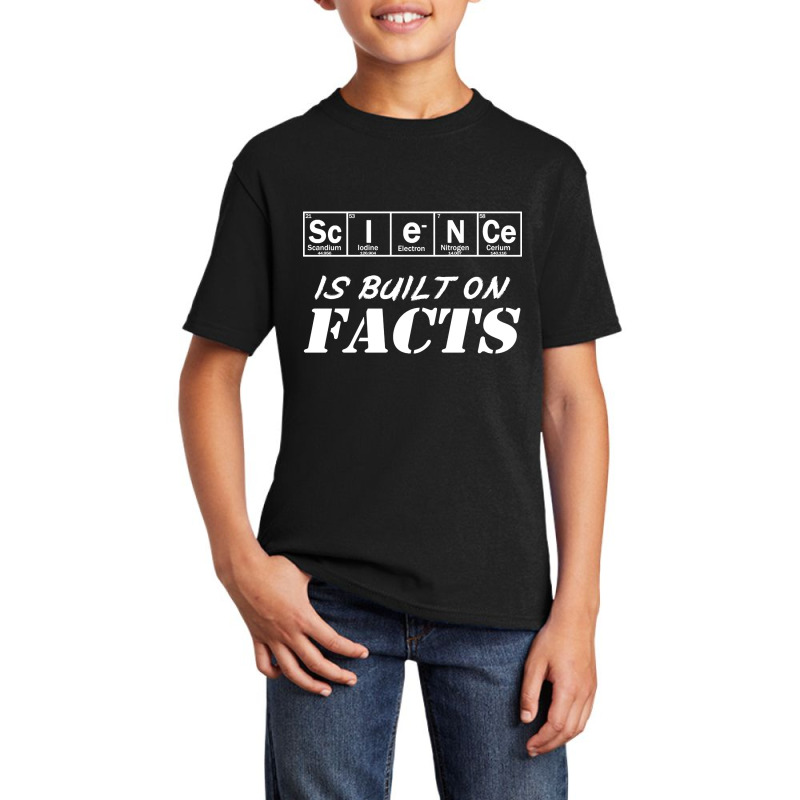 Science Is Build On Facts Basic Youth T-shirt | Artistshot