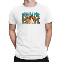 Guinea Pig Mom Mother's Day T-shirt | Artistshot