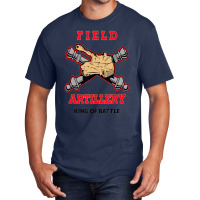 Field Artillery King Of Battle Basic T-shirt | Artistshot