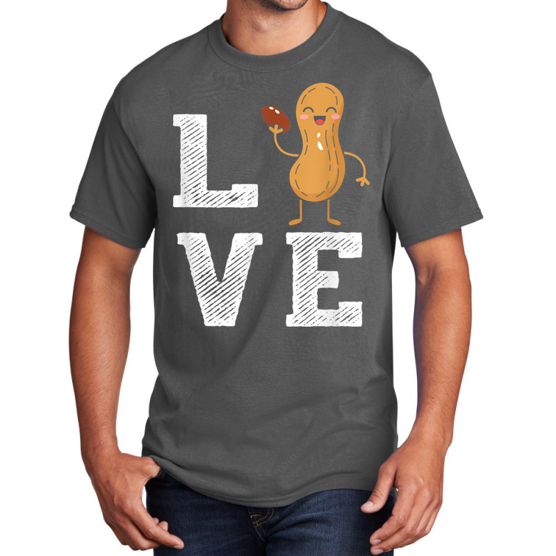 Peanut Love - Peanut Lover Funny Peanut Cute Peanut Gift Basic T-shirt | Artistshot