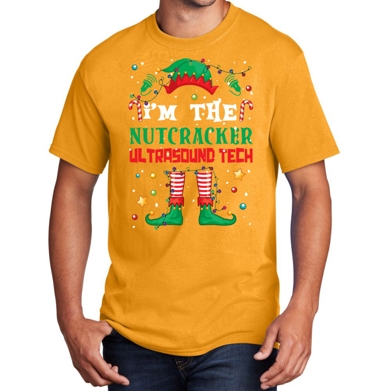 I_m The Nutcracker Elf Funny Christmas Gifts Basic T-shirt by JESSICAFRANKLIN | Artistshot