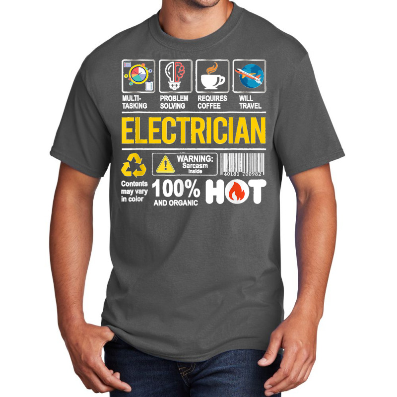 Electrician Multitasking Sarcasm Job Pride Proud Electrician Basic T-shirt | Artistshot