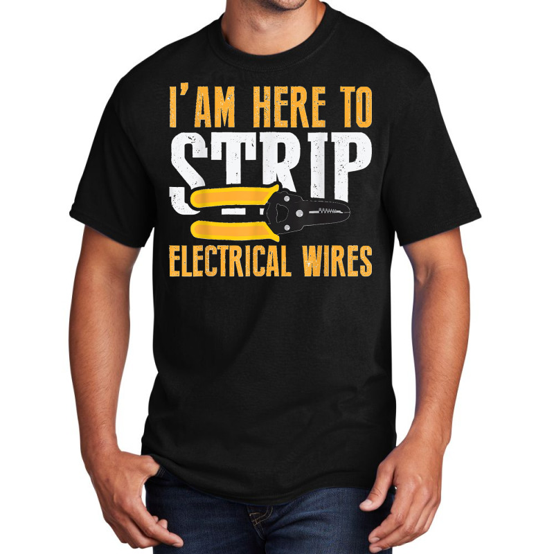 Electrician Jokes Funny Electrical Engineer Sarcastic Meme Basic T-shirt | Artistshot