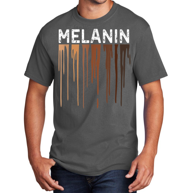 Drippin Melanin Shirt For Women Pride - Gifts Black History _006 Basic T-shirt | Artistshot