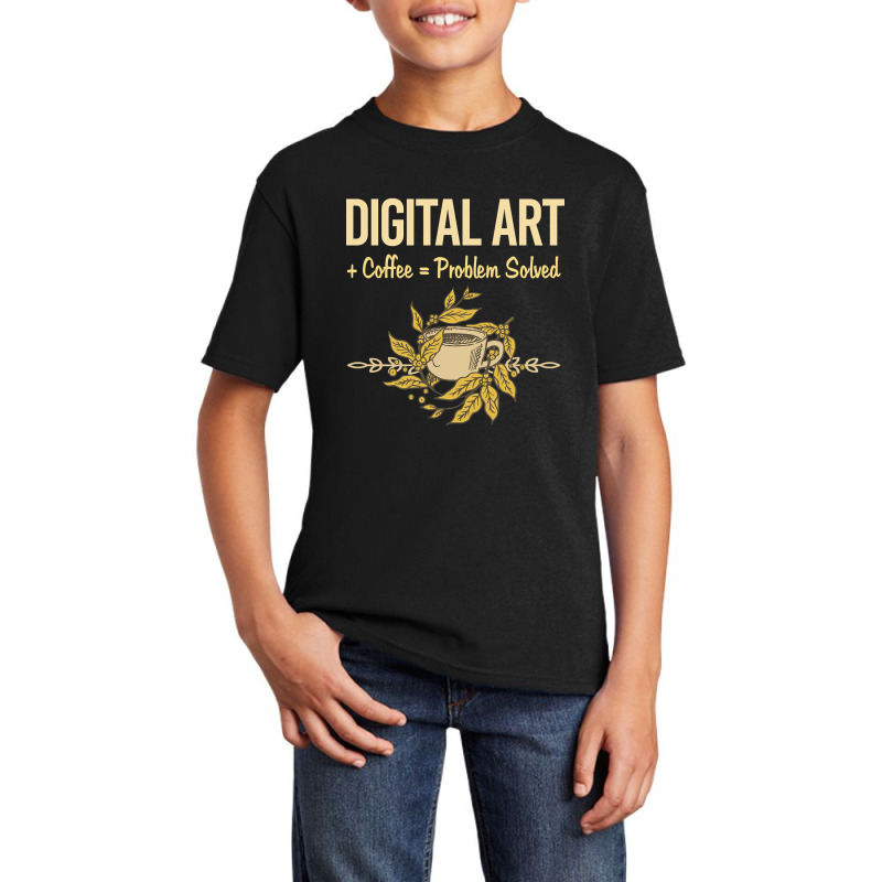 Problem Solved Coffee Digital Art Arts Basic Youth T-shirt | Artistshot