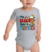 My Blood Type Is Coffee Baby Bodysuit | Artistshot