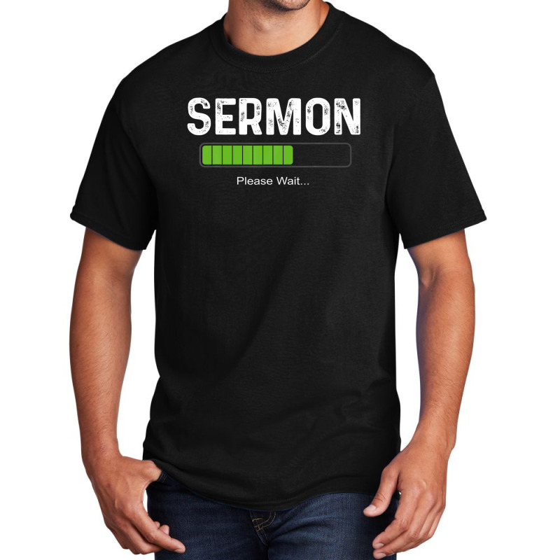 Mens Sermon Loading Funny Pastor Christian Parish Clergy Apparel Basic T-shirt by yruamasannikj | Artistshot