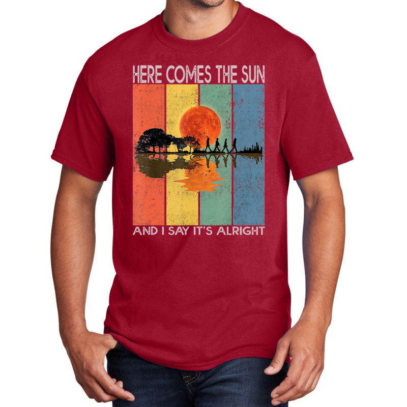 Hot Trend Here Comes The Sun And I Say It's Alright Guitar Basic T-shirt by behindcedar22 | Artistshot