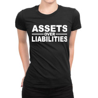 Assets Over Liabilities Ladies Fitted T-shirt | Artistshot