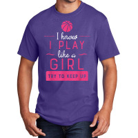 Basketball  Girls Basketball Gift Play Like A Girl Basic T-shirt | Artistshot