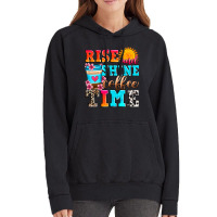 Rise And Shine Coffee Time Vintage Hoodie | Artistshot