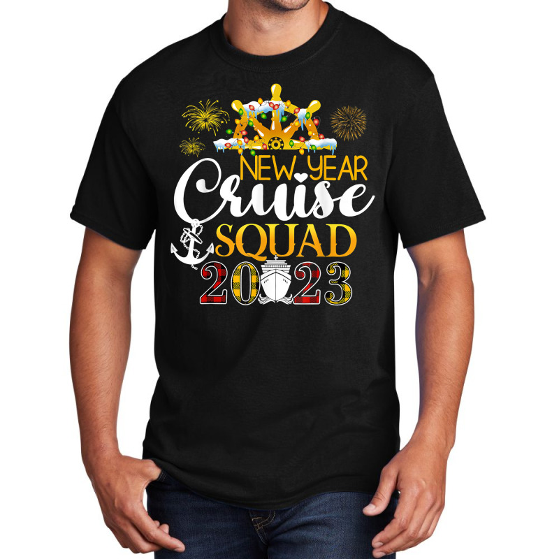 Cruise Ship Happy New Year Cruise Squad 2023 T Shirt Basic T-shirt | Artistshot