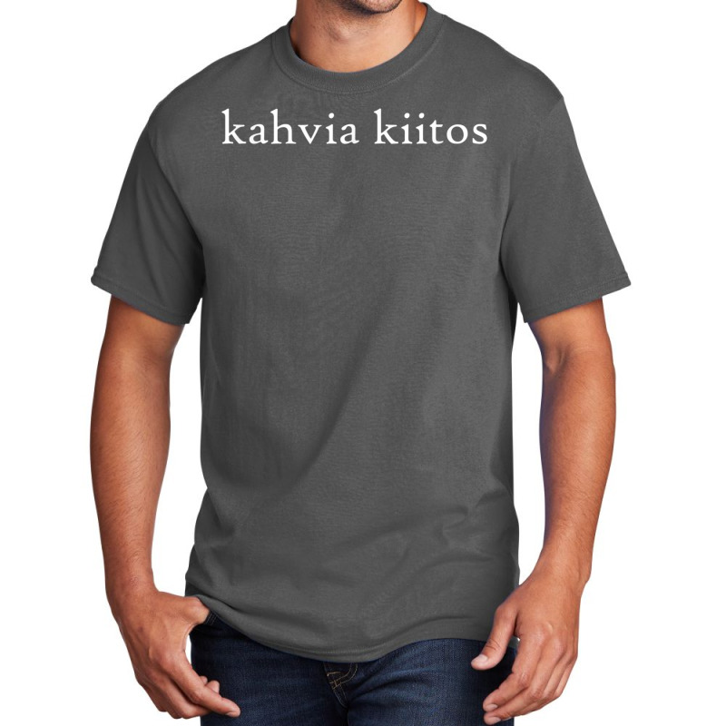 Kahvia Kiitos Coffee Please Finnish Language Group Trip Cafe Basic T-shirt by SandraMarianela | Artistshot