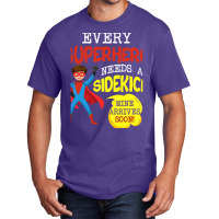 Every Superhero Needs A Sidekick Ba Basic T-shirt | Artistshot